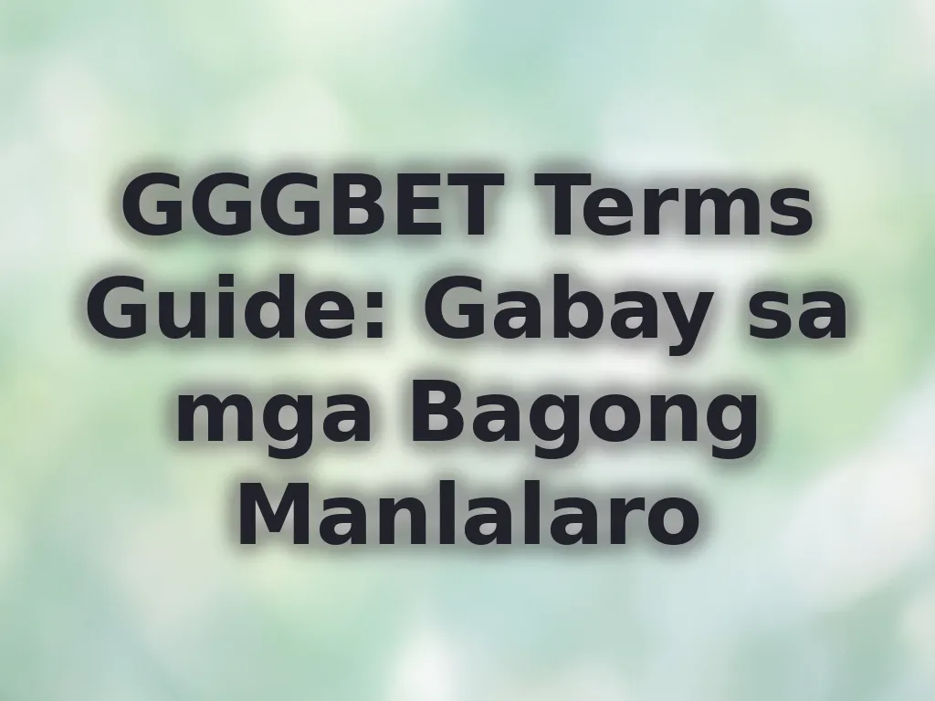 Gabay sa mga terms ng GGGBET